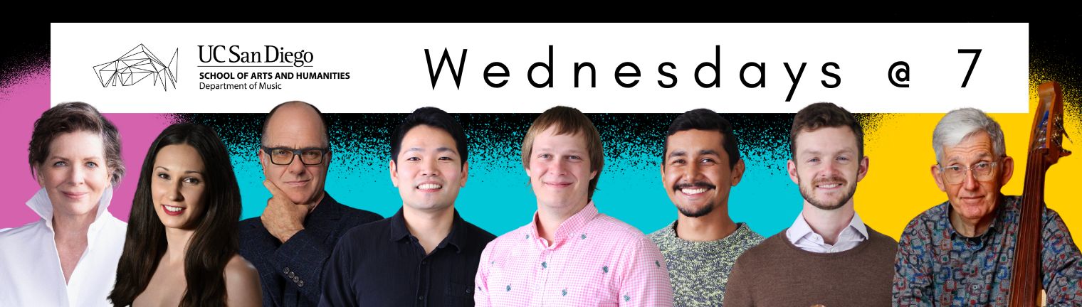 Titled "Wednesdays at 7" with images of guest performers Susan Narucki, Kirsten Ashley Wiest, Steven Schick, Kosuke Matsuda, Mitchell Carlstrom, Camilo Zamudio, Wesley Fowler, and Mark Dresser